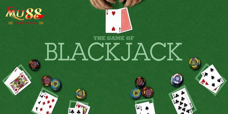 Blackjack là tựa game bài được nhiều cược thủ tham gia