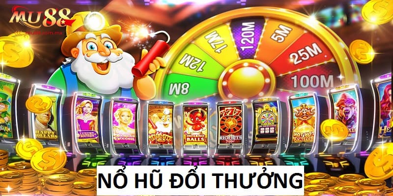 Nổ Hũ Đổi Thưởng