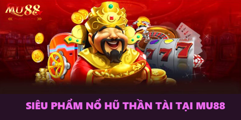 Quay hũ Thần Tài hấp dẫn
