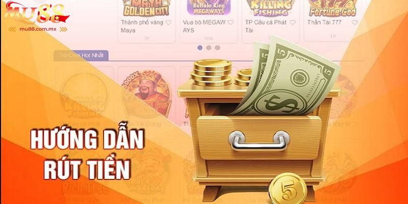 Điều kiện rút tiền Mu88