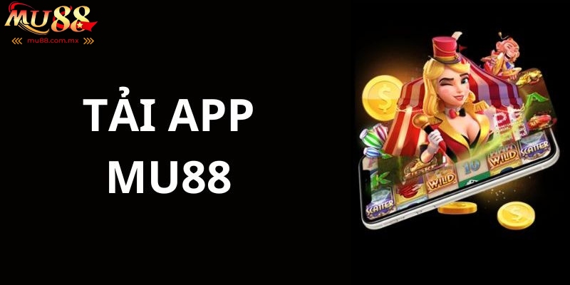 Tải App MU88