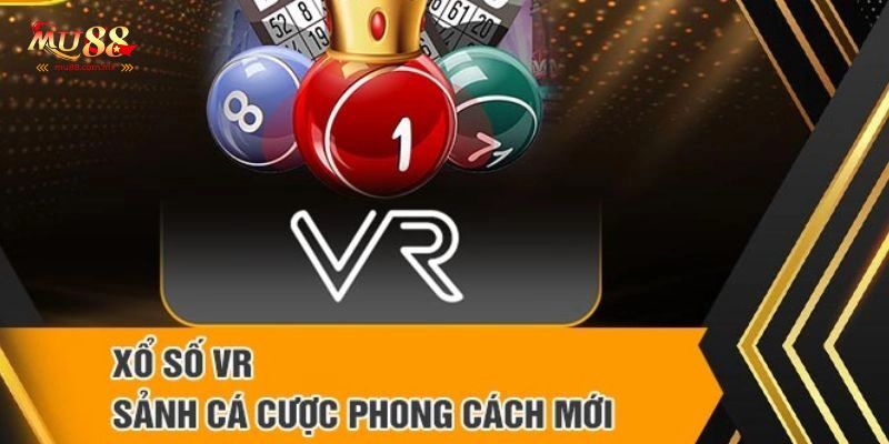 Xổ số VR sảnh game hấp dẫn nên trải nghiệm năm 2025 